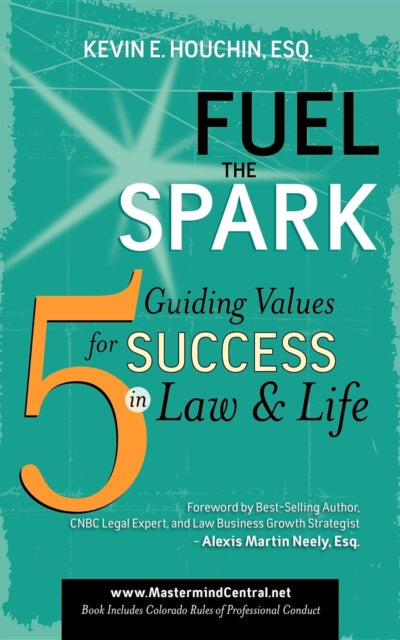 Book cover of: Fuel the Spark. By: Kevin E. Houchin