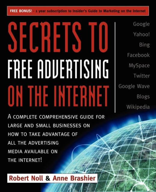 Book cover of: Secrets to Free Advertising on the Internet. By: Anne Brashier