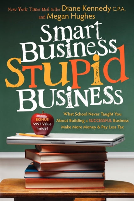 Book cover of: Smart Business, Stupid Business