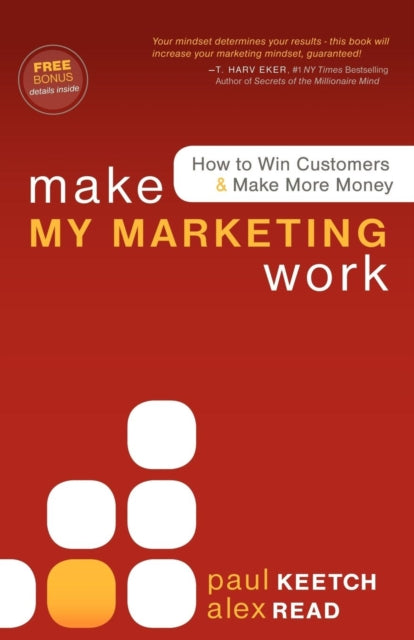 Book cover of: Make My Marketing Work. By: Alex Read