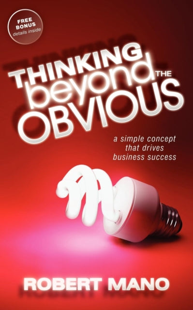Book cover of: Thinking Beyond the Obvious. By: Robert Mano