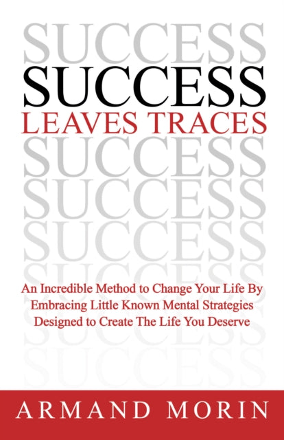 Book cover of: Success Leaves Traces. By: Armand Morin