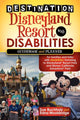 Book cover of: Destination Disneyland Resort with Disabilities. By: Sue Buchholz