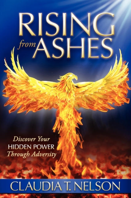 Book cover of: Rising From Ashes. By: Claudia T. Nelson