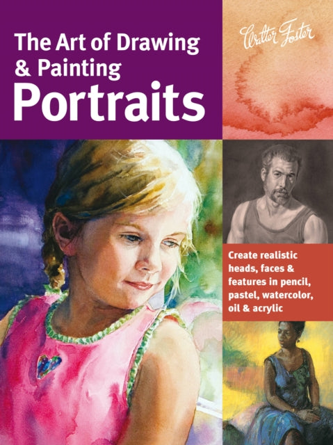 Book cover of: Art of Drawing & Painting Portraits (Collector's Series)