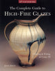 Complete Guide to High-Fire Glazes