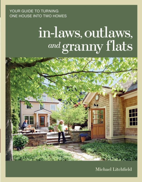 Book cover of: In–laws, Outlaws, and Granny Flats