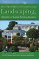Book cover of: How to Open & Operate a Financially Successful Landscaping, Nursery or Lawn Service Business. By: Lawrence Matthews