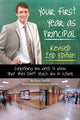 Book cover of: Your First Year as a Principal. By: Tena Green