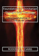 Book cover of: Foundations in Trinitarian Thought and Theology