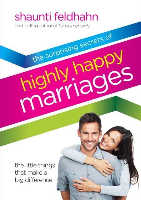 Book cover of: Surprising Secrets of Highly Happy Marriages