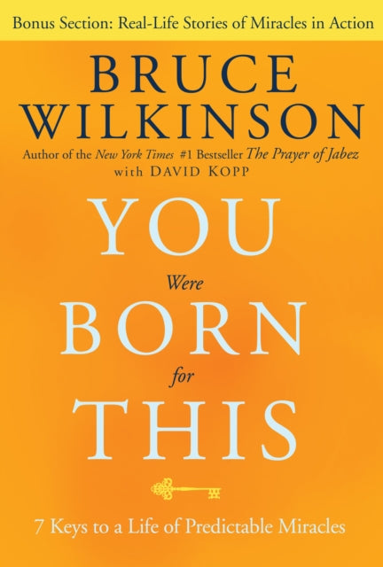 Book cover of: You Were Born for This. By: Bruce Wilkinson