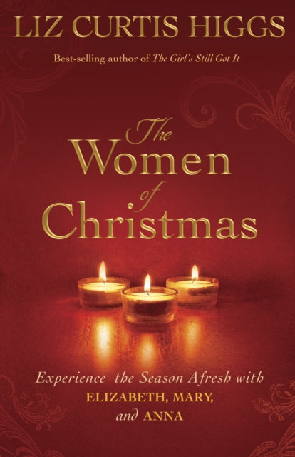 Book cover of: Women of Christmas. By: Liz Curtis Higgs