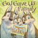 Book cover of: God Gave Us Family. By: Lisa Tawn Bergren