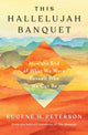 Book cover of: Hallelujah Banquet, This. By: Peterson, Eugene H.