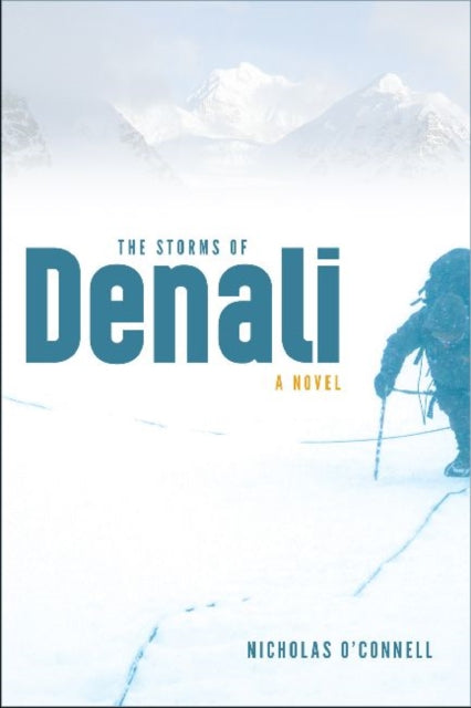 Book cover of: Storms of Denali. By: Nicholas O'Connell