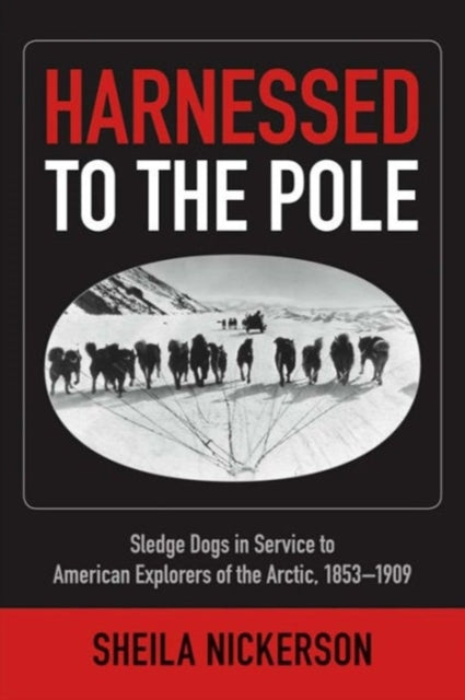 Book cover of: Harnessed to the Pole