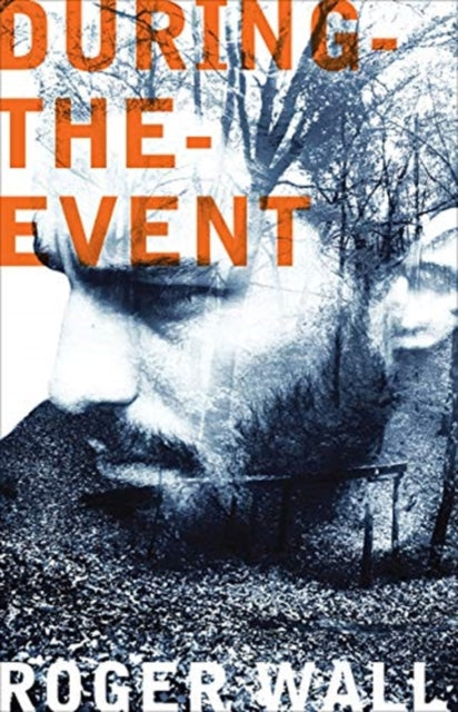 Book cover of: During-the-Event. By: Roger Wall