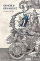 Book cover of: Armor & Ornament. By: Christopher Lee Miles
