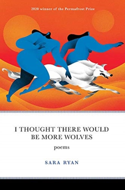 Book cover of: I Thought There Would Be More Wolves. By: Sara Ryan
