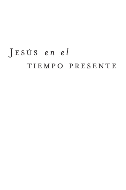 Book cover of: Jesus en el tiempo presente