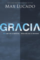 Book cover of: Gracia. By: Max Lucado