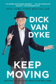 Book cover of: Keep Moving. By: Dick Van Dyke