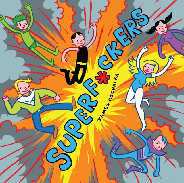 Book cover of: SuperF*ckers (SuperF*ckers 1). By: James Kochalka