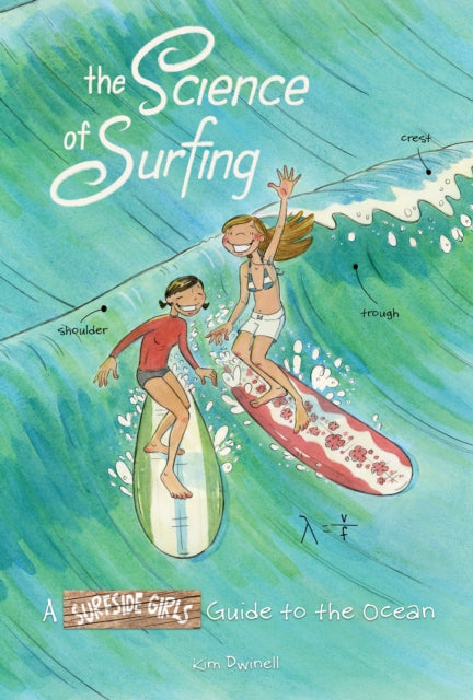 Book cover of: Science of Surfing. By: Kim Dwinell