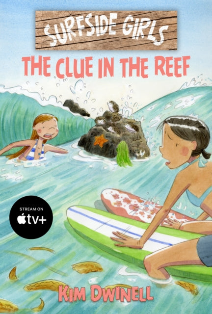 Book cover of: Surfside Girls: The Clue in the Reef. By: Kim Dwinell