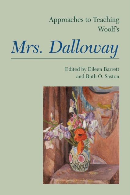 Book cover of: Approaches to Teaching Woolf's Mrs. Dalloway