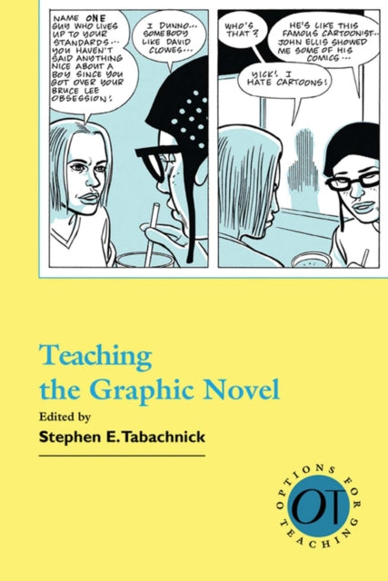 Book cover of: Teaching the Graphic Novel. By: Stephen Ely Tabachnick