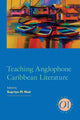 Book cover of: Teaching Anglophone Caribbean Literature. By: Supriya Nair