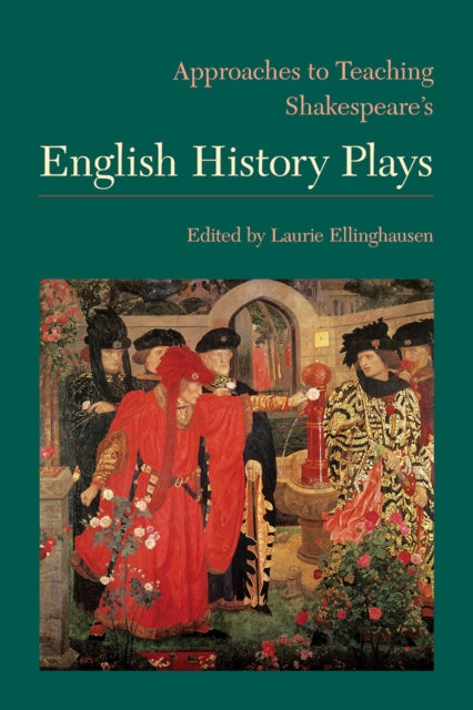 Book cover of: Approaches to Teaching Shakespeare's English History Plays