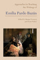 Book cover of: Approaches to Teaching the Writings of Emilia Pardo Bazan