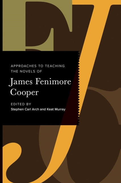 Book cover of: Approaches to Teaching the Novels of James Fenimore Cooper. By: Stacey Peebles