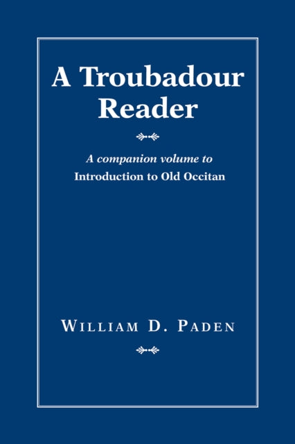 Book cover of: Troubadour Reader. By: William D. Paden