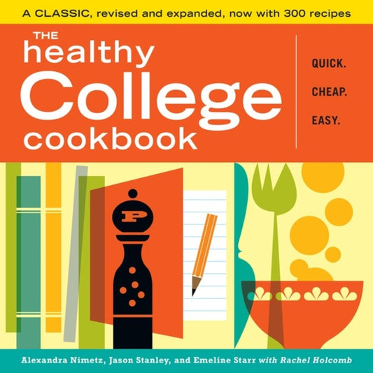 Book cover of: Healthy College Cookbook. By: Alexandra Nimetz