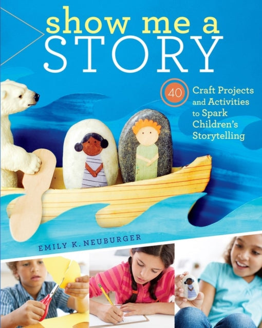 Book cover of: Show Me a Story. By: Emily K. Neuburger