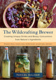 Book cover of: Wildcrafting Brewer. By: Pascal Baudar