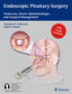 Book cover of: Endoscopic Pituitary Surgery. By: Theodore H. Schwartz