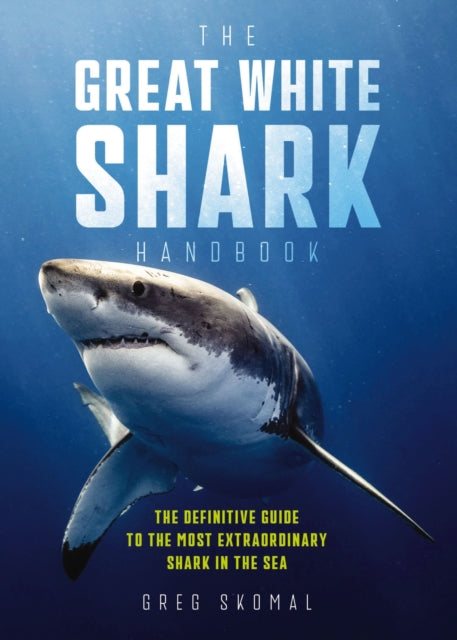 Book cover of: Great White Shark Handbook. By: Cider Mill Cider Mill Press