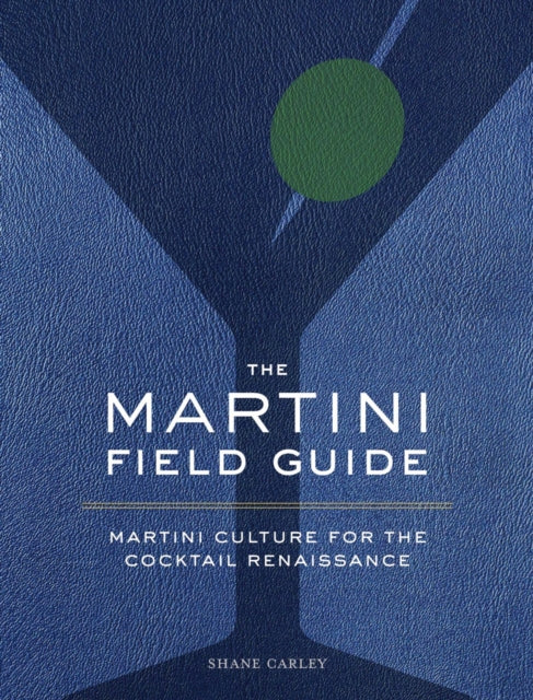 Book cover of: Martini Field Guide. By: Cider Mill Cider Mill Press