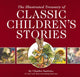 Book cover of: Illustrated Treasury of Classic Children's Stories. By: Charles Santore