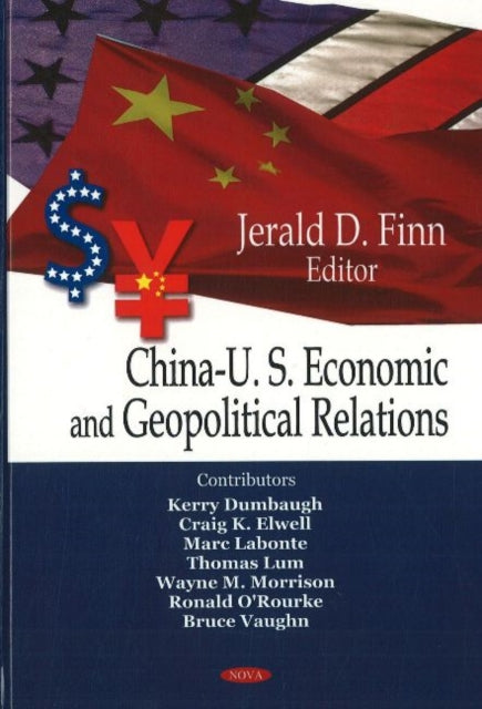 Book cover of: China-US Economic & Geopolitical Relations