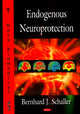 Book cover of: Endogenous Neuroprotection. By: Bernhard Schaller