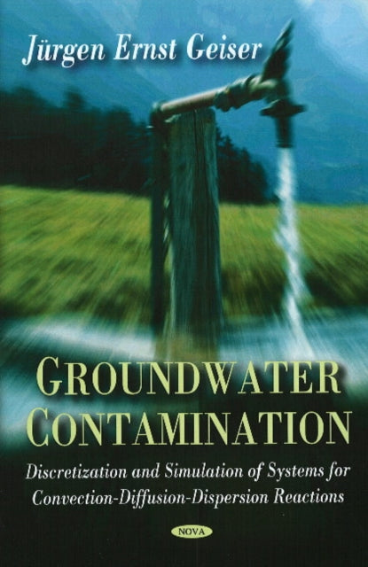 Book cover of: Groundwater Contamination. By: Juergen Geiser