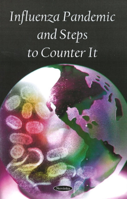 Book cover of: Influenza Pandemic & Steps to Counter It. By: United States. Government Accountability Office.