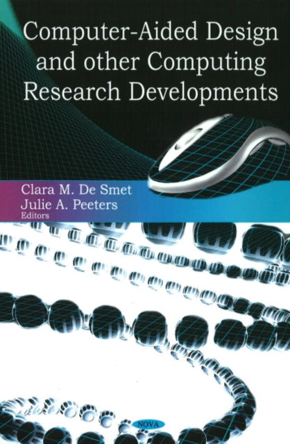 Book cover of: Computer-Aided Design & Other Computing Research Developments. By: Clara M. De Smet