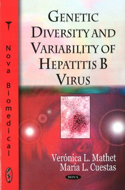 Book cover of: Genetic Diversity & Variability of Hepatitis B Virus. By: Verónica L. Mathet